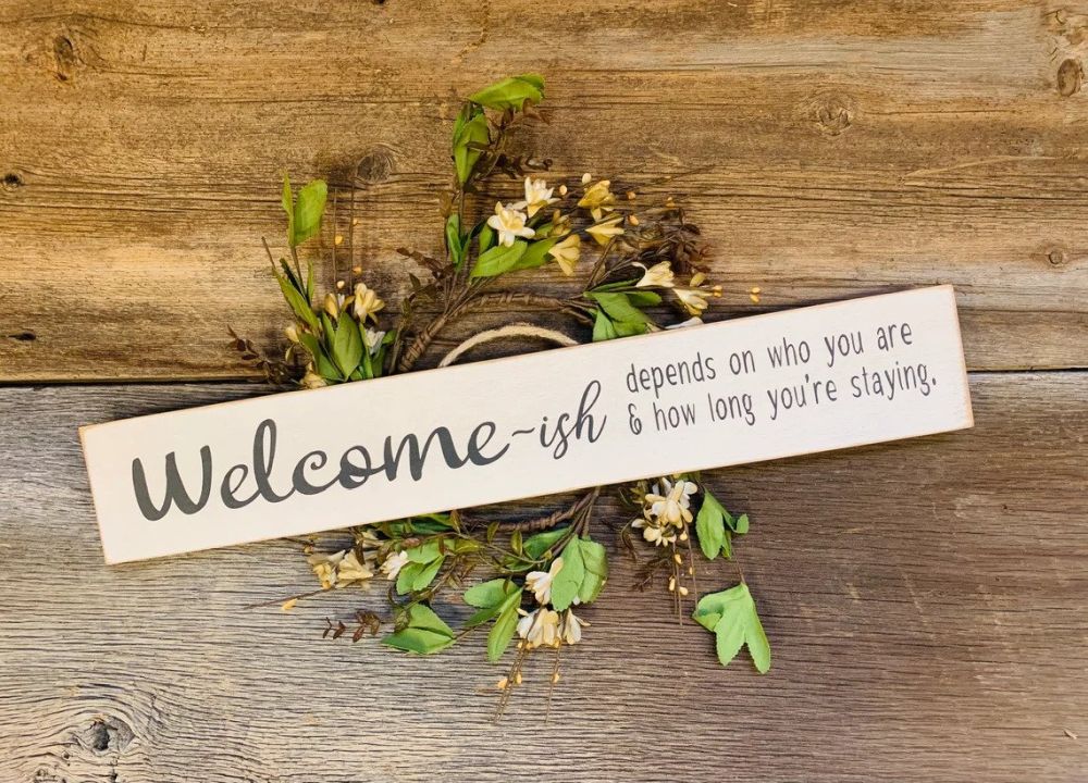 Welcome ish funny porch sign